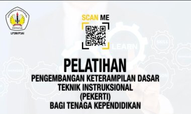 Pelatihan Pengembangan Keterampilan Dasar Teknik Instruksional (Pekerti) Bagi Tenaga Kependidikan