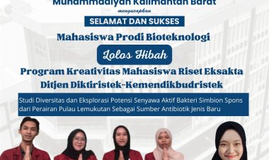 Mahasiswa Prodi Bioteknologi ITEKES  Muhammadiyah Kalbar Lolos Seleksi Pendanaan Program Kreativitas Mahasiswa (PKM) Nasional 2024