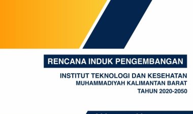 Rencana Induk Pengembangan (RIP) ITEKESMuKalBar 2020-2050