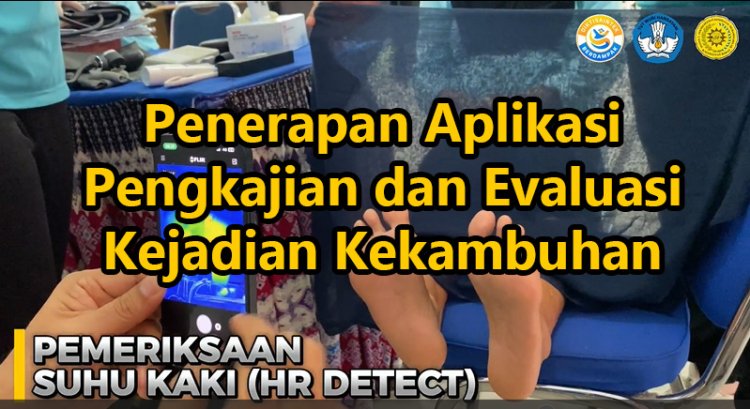 Penerapan Aplikasi Pengkajian dan Evaluasi Kejadian Kekambuhan Ulkus Kaki Diabetikum Pada Pasien Diabetes Mellitus