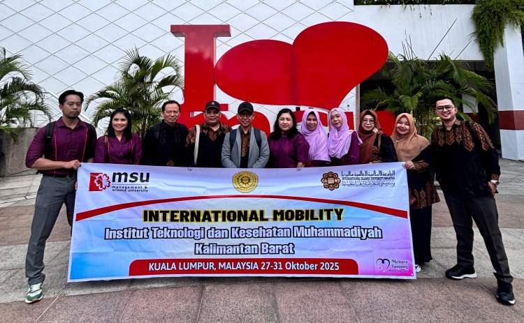 ITEKES Muhammadiyah Kalbar Perkuat Implementasi MoU dengan Gelar Research Sharing di Management & Science University (MSU) Malaysia